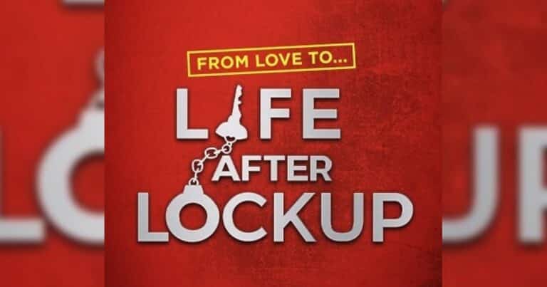 'Life After Lockup' New Season Brings Infidelity Accusations, Explosive Arguments and 1 Revenge Fire